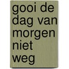 Gooi de dag van morgen niet weg door R.H. Schuller