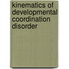 Kinematics of developmental coordination disorder door F. Deconinck