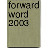 Forward Word 2003 by J. van den Hurk