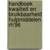 Handboek kwaliteit en bruikbaarheid hulpmiddelen RH'96 by Unknown