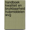 Handboek kwaliteit en bruikbaarheid hulpmiddelen WVG by Unknown