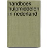 Handboek hulpmiddelen in Nederland door Kboh