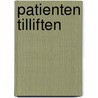 Patienten tilliften by Unknown