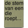 De stem van een die roept... door John Bevere