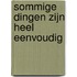 Sommige dingen zijn heel eenvoudig
