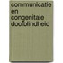 Communicatie en Congenitale Doofblindheid