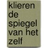 Klieren de spiegel van het zelf