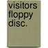Visitors floppy disc.