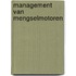 Management van mengselmotoren