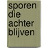 Sporen die achter blijven