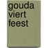 Gouda viert feest