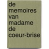 De memoires van Madame de Coeur-Brise door D. Davidse