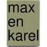 Max en Karel door T. Bouden