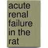 Acute renal failure in the rat by W.A. Verstrepen