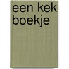 Een kek boekje door J. Sloots