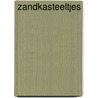 Zandkasteeltjes door J. Sloots