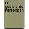 De gesluierde hersenpan door J. Sloots