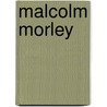 Malcolm Morley door Bill Adams