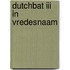 Dutchbat III in vredesnaam