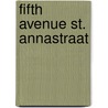Fifth avenue st. annastraat by Verbogt