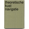 Theoretische kust navigatie by J.F.M. Bos