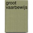 Groot vaarbewijs