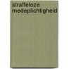 Straffeloze medeplichtigheid door M.J.F. Stelling