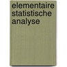 Elementaire statistische analyse door T.A.C. Witschge