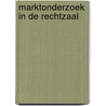 Marktonderzoek in de Rechtzaal by H. van den Berg