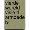 Vierde wereld visie 4 armoede is by Bosch-Howeler