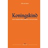 Koningskind by Rob van Hoorn