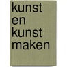 Kunst en kunst maken door Onbekend