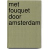 Met fouquet door amsterdam by Unknown