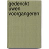 Gedenckt uwen voorgangeren by C.P. Huurman