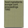 Food ingredients europe conf. proceedings 1992 door Onbekend