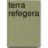 Terra refegera