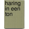 Haring in een ton by Unknown