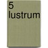 5 Lustrum