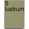 5 Lustrum door H. Bekker 