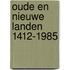 Oude en nieuwe landen 1412-1985