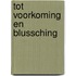 Tot voorkoming en blussching