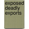 Exposed deadly exports door Onbekend