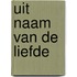 Uit naam van de liefde