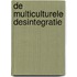 De multiculturele desintegratie