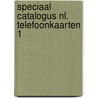 Speciaal catalogus nl. telefoonkaarten 1 by Paul Biegel