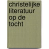 Christelijke literatuur op de tocht door M. de Klijn