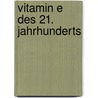 Vitamin E des 21. Jahrhunderts door W.H. Leong