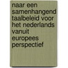 Naar een samenhangend taalbeleid voor het nederlands vanuit europees perspectief by R. Smeets
