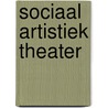 Sociaal Artistiek Theater by Unknown