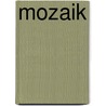 Mozaik door H.H.A. Anneveld